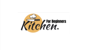 Kitchen For Beginners